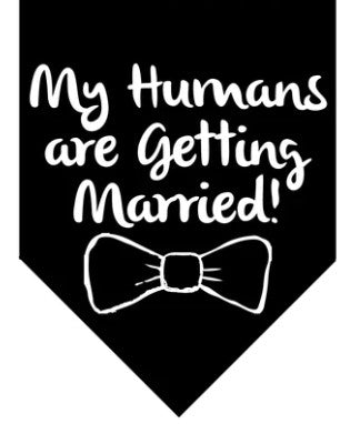 Winey Bitches Co My Humans Are Getting Married Doggie Bandana