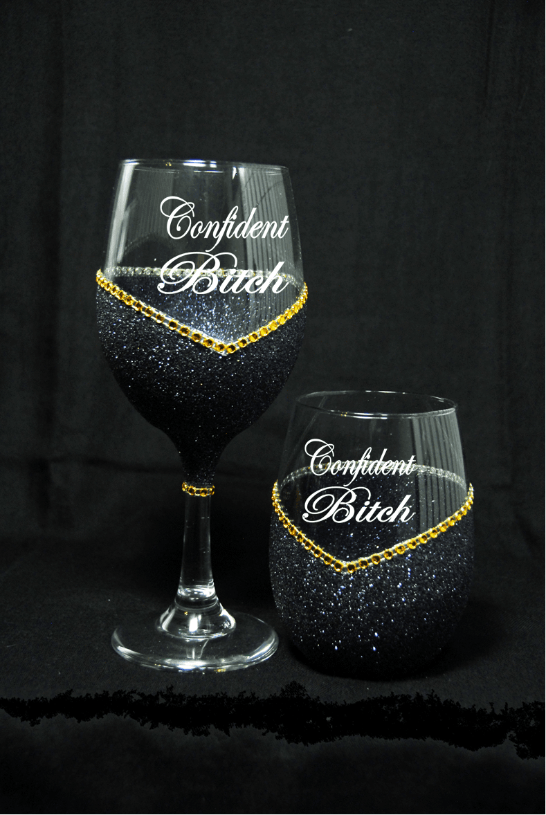 Funny "Confident Bitch" Saying- Bling Stem or Stemless Wine Glasses-Choose your color - Winey Bitches - Wine- Women- K9's
