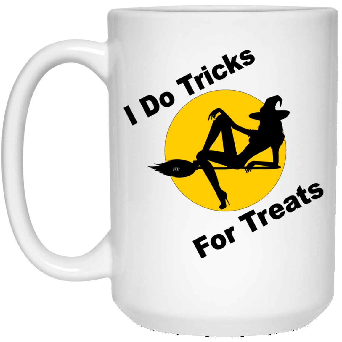 Drinkware White / One Size Wine Bitches Co "I do Tricks For Treats" Witch 15 oz. White Mug WineyBitchesCo