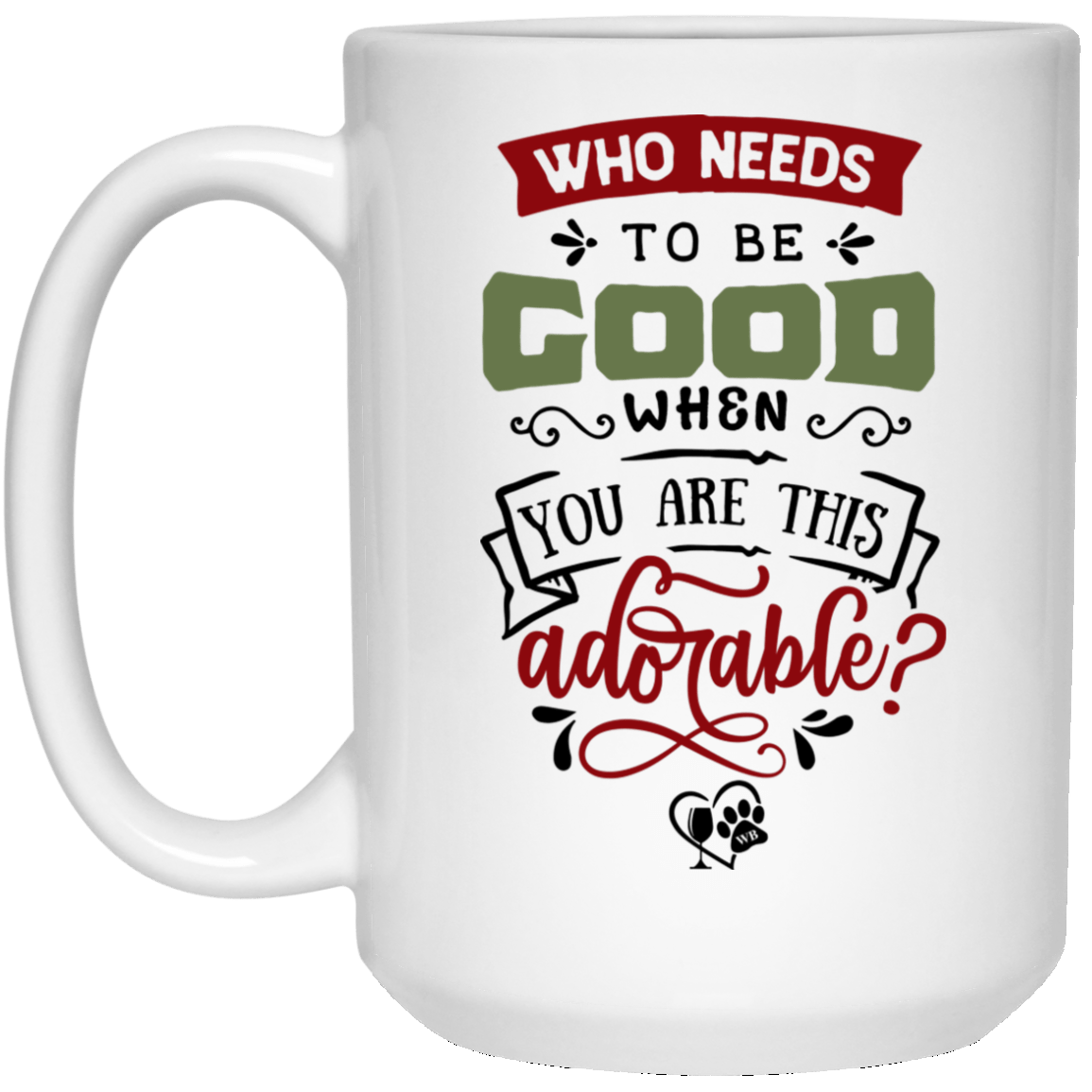 Drinkware White / One Size Winey Bitches Co Holiday 15 oz. White Mug WineyBitchesCo