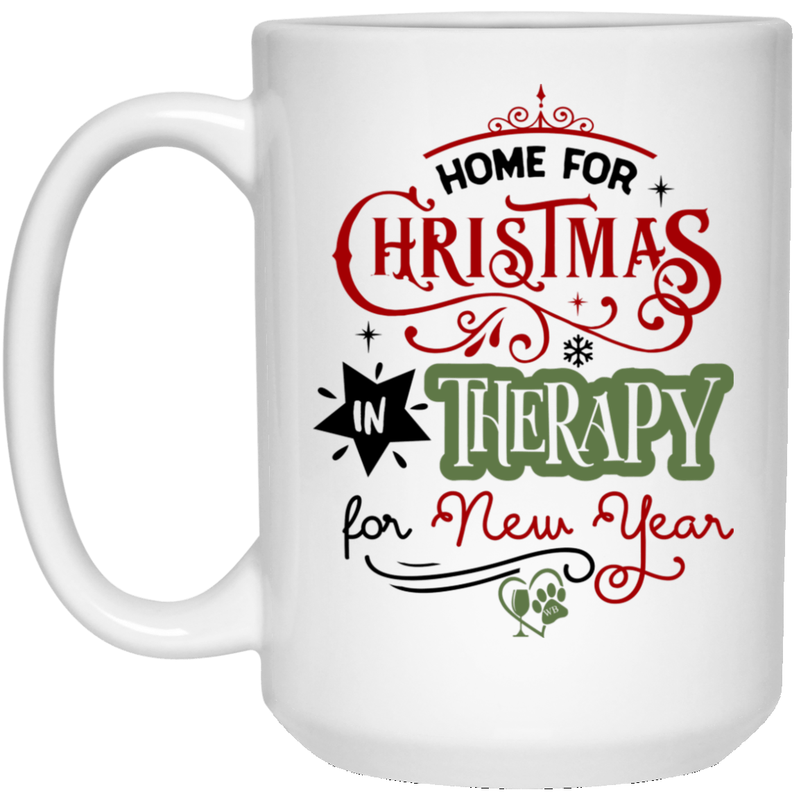 Drinkware White / One Size Winey Bitches Co Holiday 15 oz. White Mug WineyBitchesCo