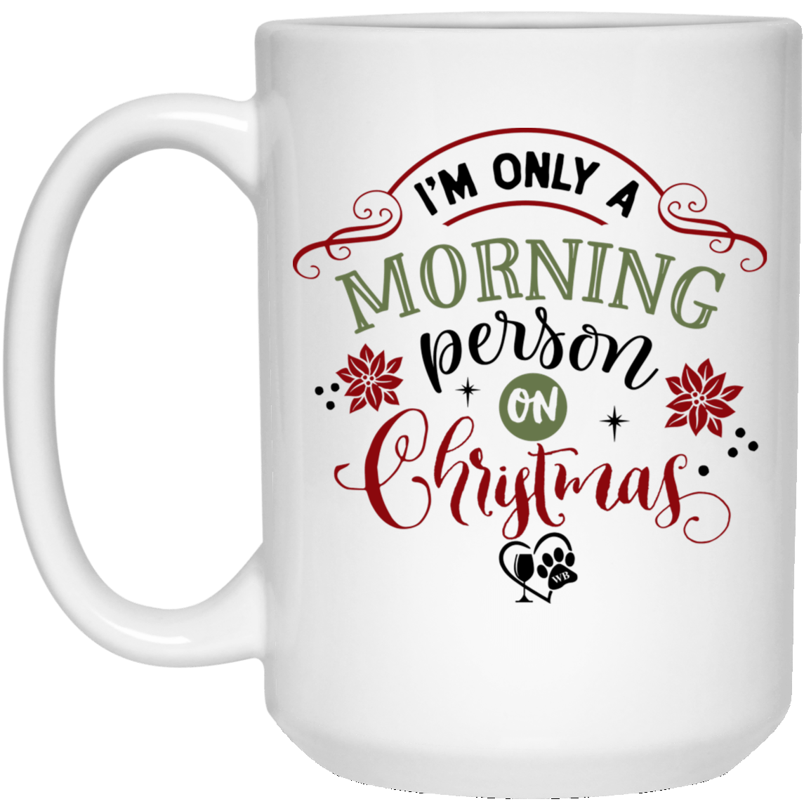 Drinkware White / One Size Winey Bitches Co Holiday 15 oz. White Mug WineyBitchesCo