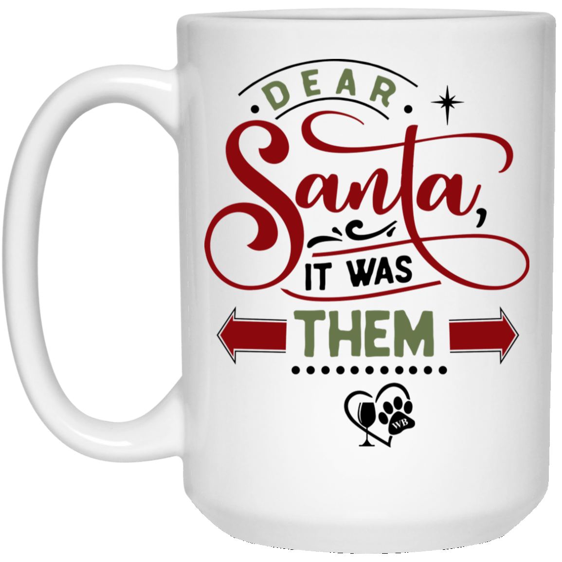Drinkware White / One Size Winey Bitches Co Holiday 15 oz. White Mug WineyBitchesCo