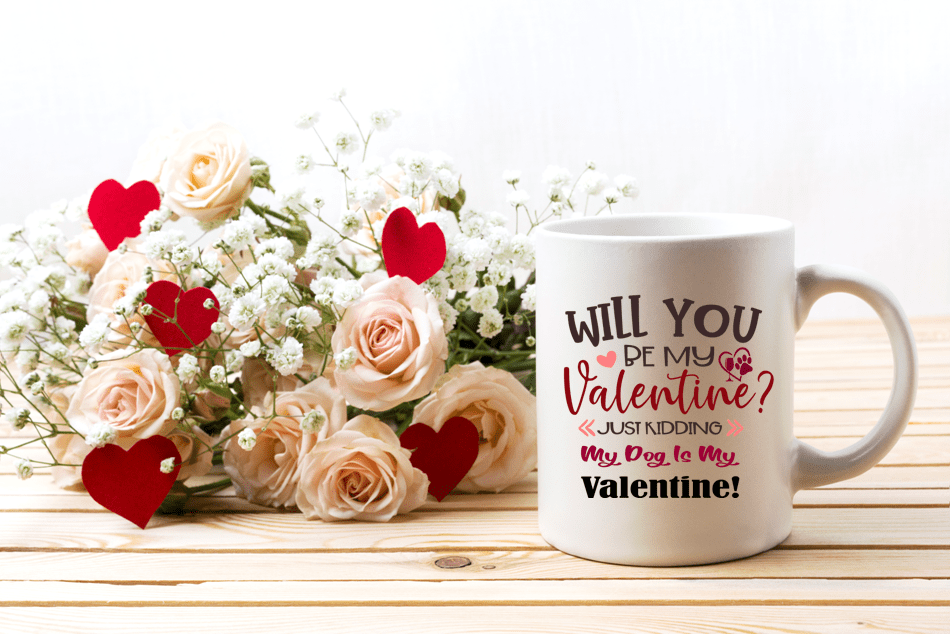 Drinkware White / One Size Winey Bitches Co "Will You Be My Valentine, just kidding My Dog Is My Valentine" 15 oz. White Mug WineyBitchesCo