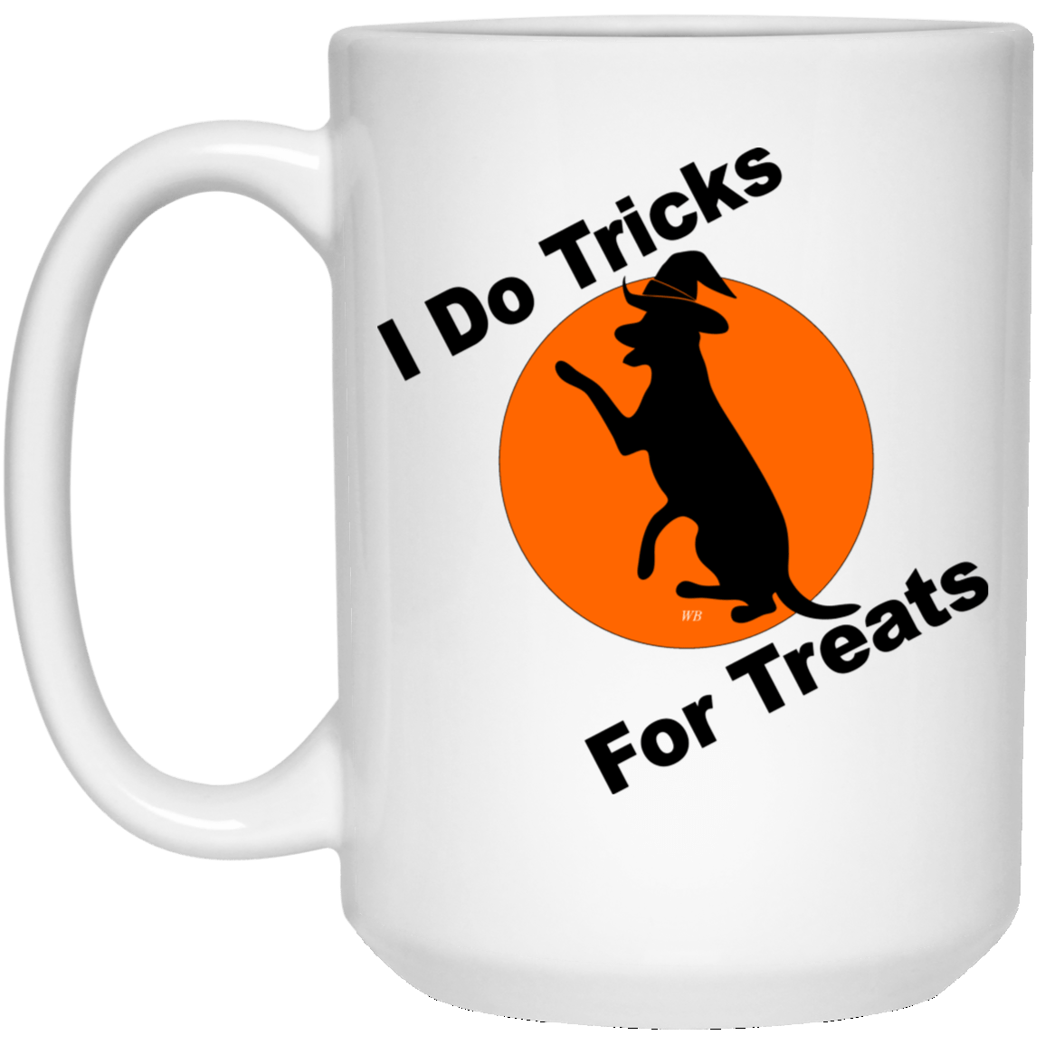 Drinkware White / One Size WineyBitches.Co "I Do Tricks For Treats" Dog- 15 oz. White Mug WineyBitchesCo