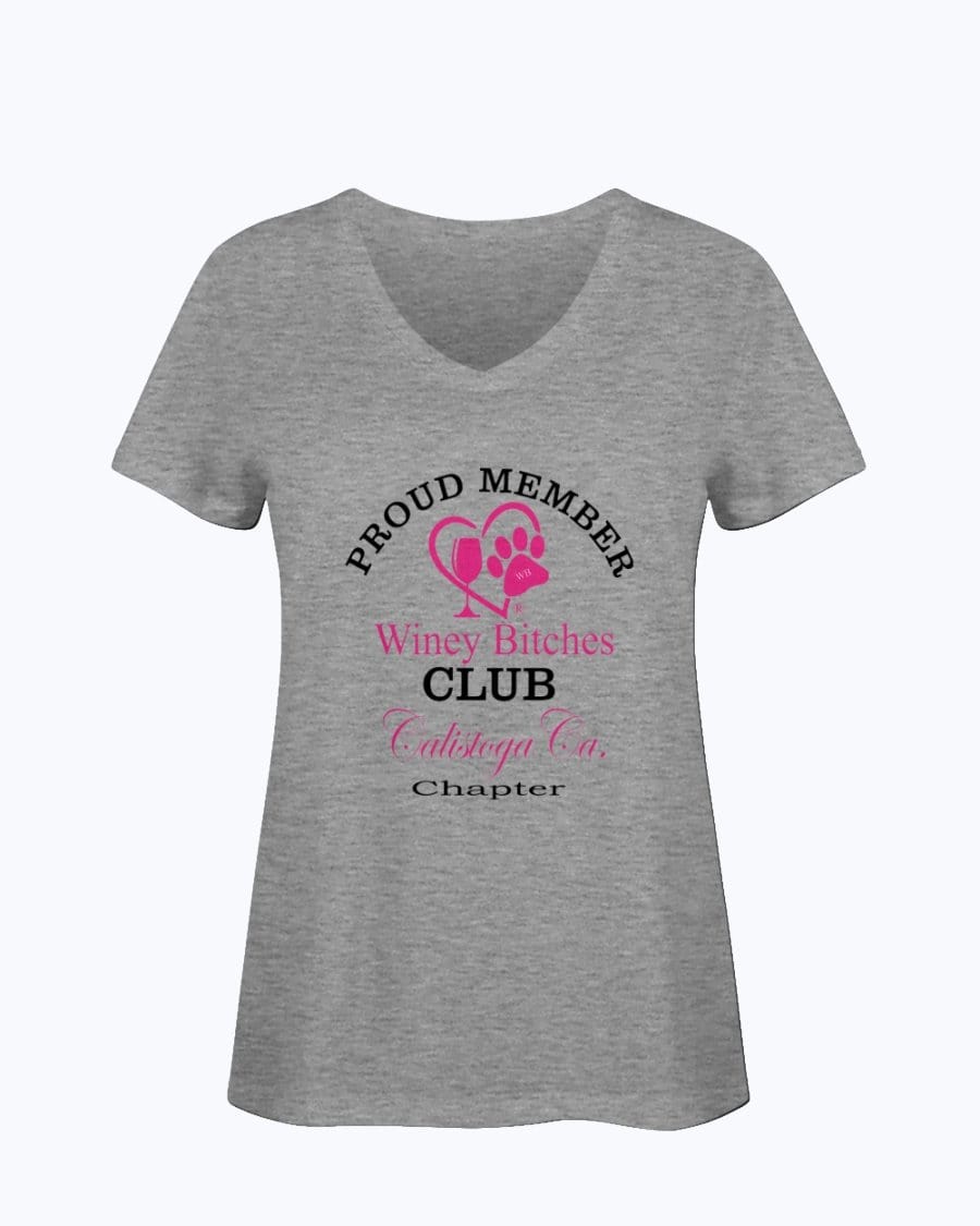 Shirts Athletic Heather / S Winey Bitches Club- Proud Member- Calistoga Ca Chapter - Ladies HD V Neck T WineyBitchesCo