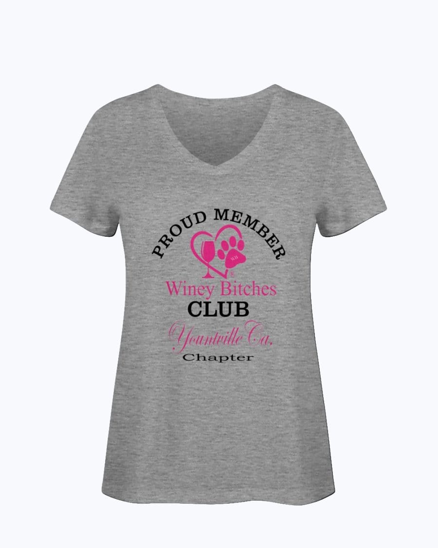 Shirts Athletic Heather / S Winey Bitches Club- Proud Member- Yountville Ca Chapter - Ladies HD V Neck T WineyBitchesCo