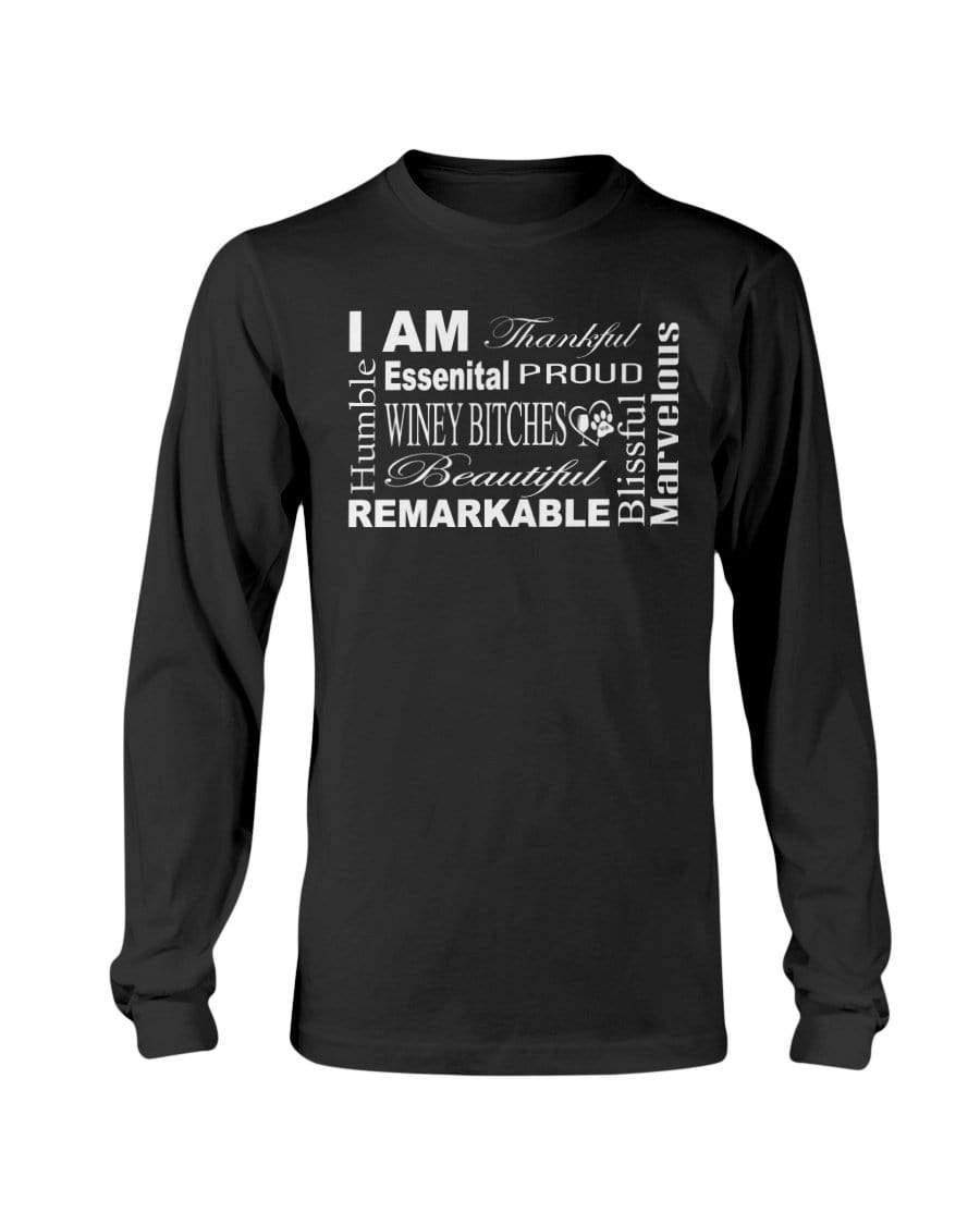 Shirts Black / S Winey Bitches Co "I Am Essential" White Letters- Long Sleeve T-Shirt WineyBitchesCo