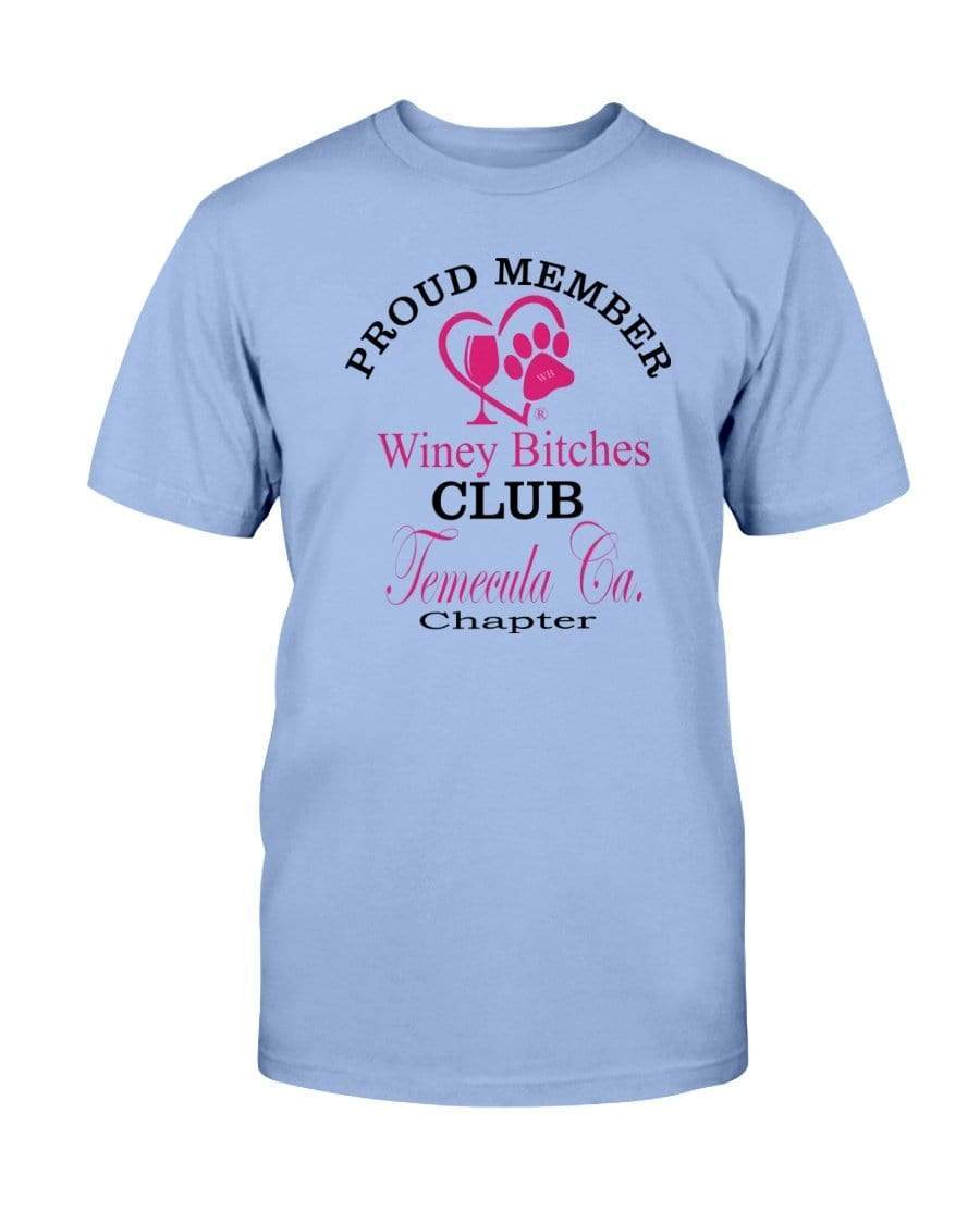Shirts Carolina Blue / S Winey Bitches Club- Proud Member- Temecula Ca Chapter - Ultra Cotton T-Shirt WineyBitchesCo