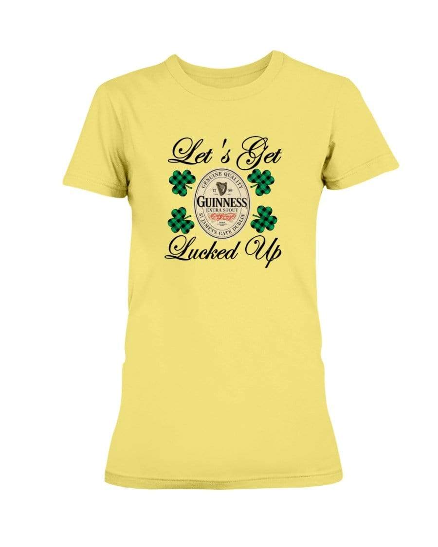 Shirts Cornsilk / S Winey Bitches Co "Let's Get Lucked Up" Guinness Ladies Missy T-Shirt WineyBitchesCo