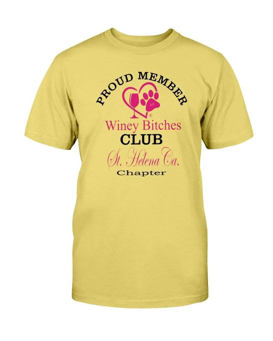 Shirts Daisy / S Winey Bitches Club-Proud Member- St. Helena Ca Chapter Ultra Cotton T-Shirt WineyBitchesCo