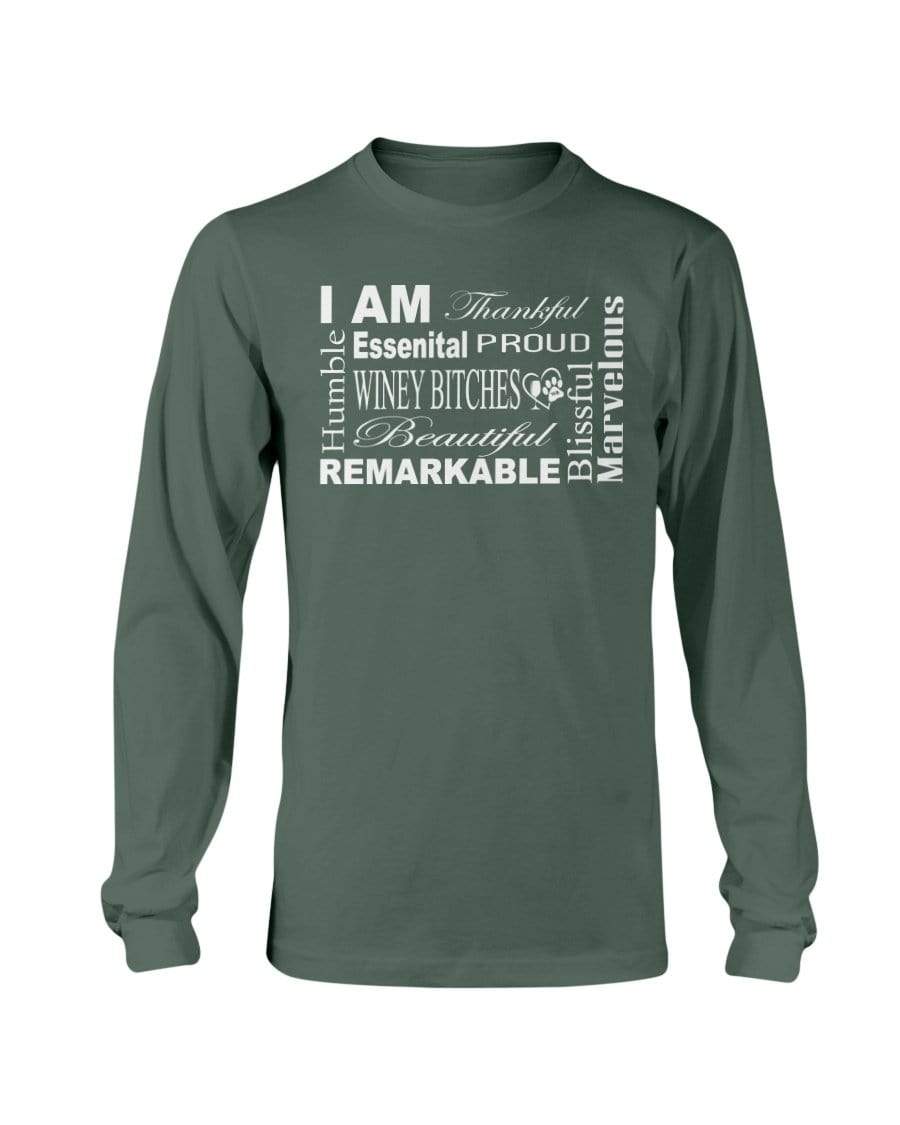 Shirts Forest Green / S Winey Bitches Co "I Am Essential" White Letters- Long Sleeve T-Shirt WineyBitchesCo