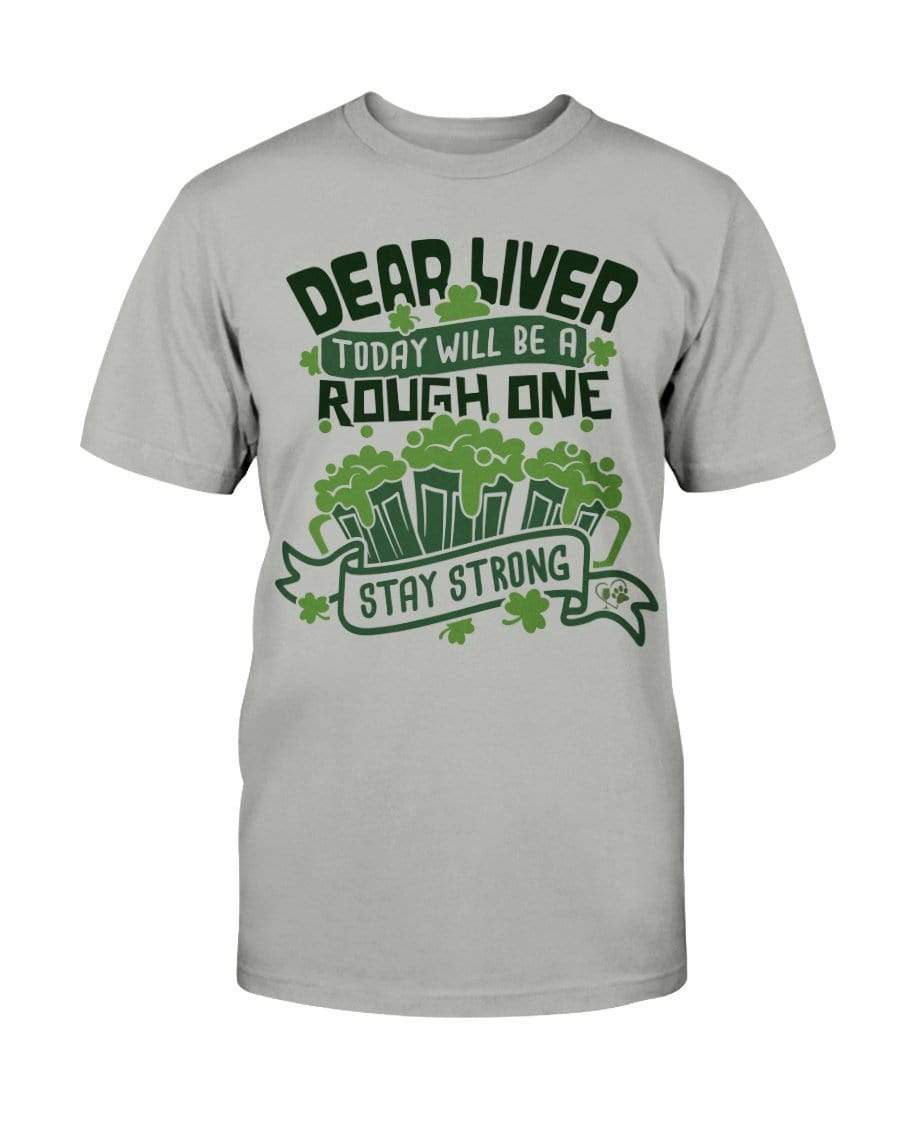 Shirts Ice Grey / S Winey Bitches Co "Dear Liver Todays A Rough One, Stay Strong" Ultra Cotton T-Shirt WineyBitchesCo
