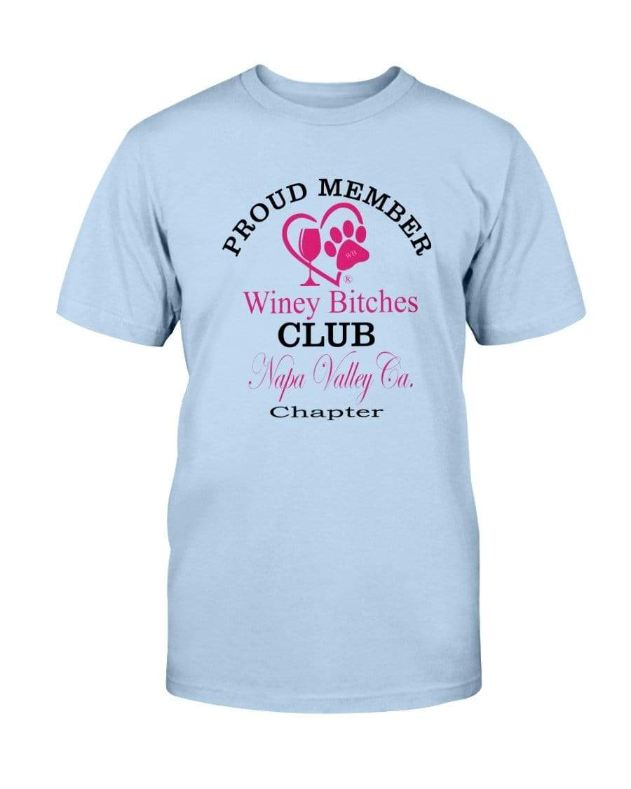 Shirts Light Blue / S Winey Bitches Club Proud Member- Napa Valley Ca Ultra Cotton T-Shirt WineyBitchesCo