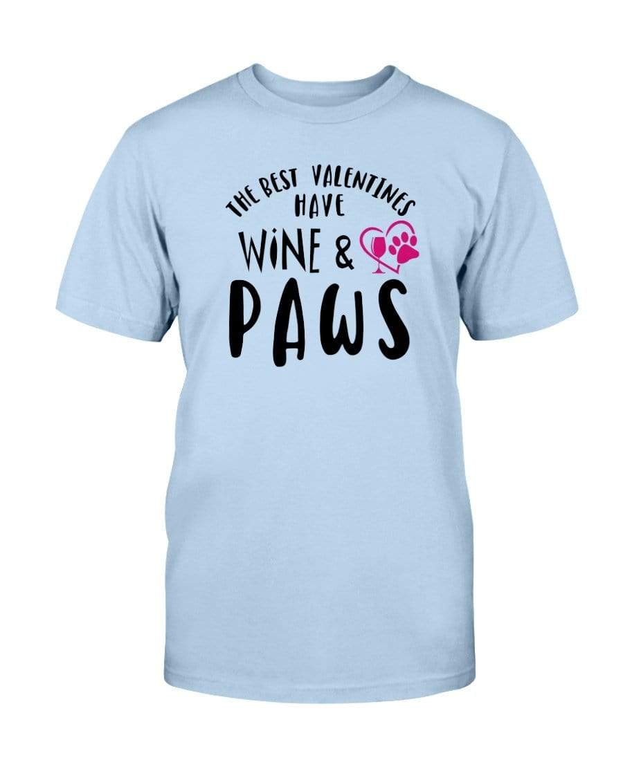 Shirts Light Blue / S Winey Bitches Co "The Best Valentines Have Wine And Paws" Ultra Cotton T-Shirt WineyBitchesCo