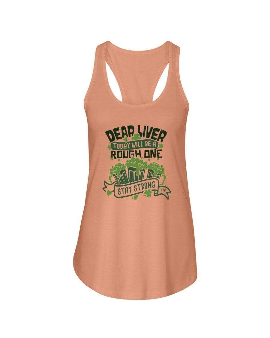 Shirts Light Orange / XS Winey Bitches Co "Dear Liver Todays A Rough One, Stay Strong" Ladies Racerback Tank* WineyBitchesCo