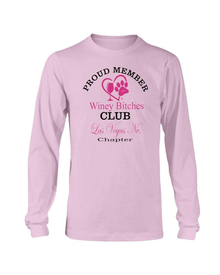 Shirts Light Pink / S Winey Bitches Club- Proud Member-Las Vegas Nv Chapter - Long Sleeve T-Shirt WineyBitchesCo