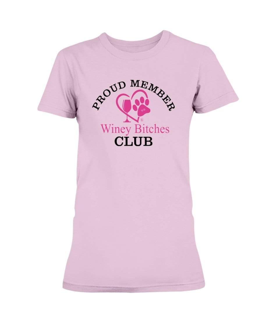 Shirts Light Pink / XS Winey Bitches Club Proud Member-Ultra Ladies T-Shirt WineyBitchesCo