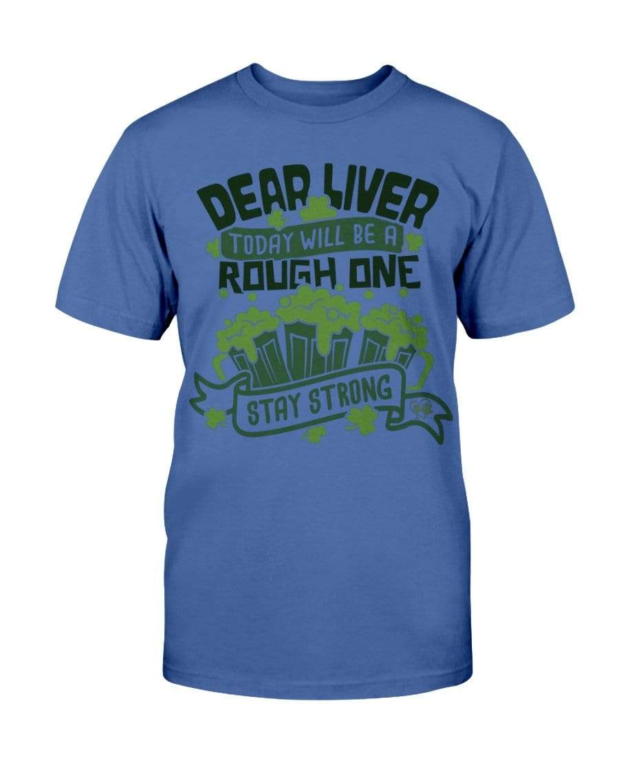 Shirts Metro Blue / S Winey Bitches Co "Dear Liver Todays A Rough One, Stay Strong" Ultra Cotton T-Shirt WineyBitchesCo