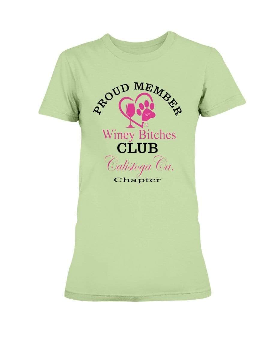 Shirts Mint Green / XS Winey Bitches Club Proud Member- Calistoga Ca Chapter Ultra Ladies T-Shirt WineyBitchesCo