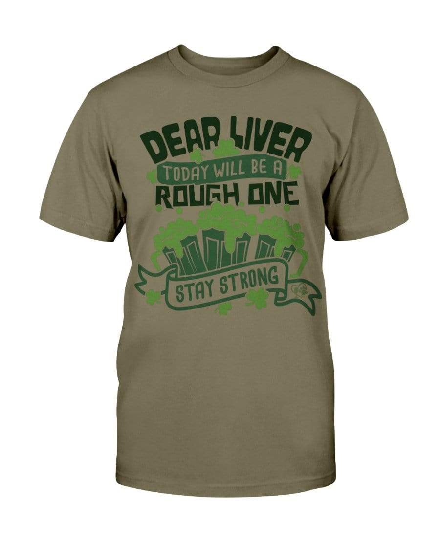 Shirts Olive / S Winey Bitches Co "Dear Liver Todays A Rough One, Stay Strong" Ultra Cotton T-Shirt WineyBitchesCo