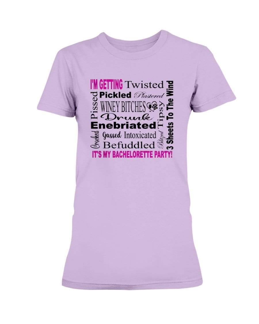Shirts Orchid / XS Winey Bitches Co "I'm Getting...It's My Bachlorette Party" Ultra Ladies T-Shirt WineyBitchesCo