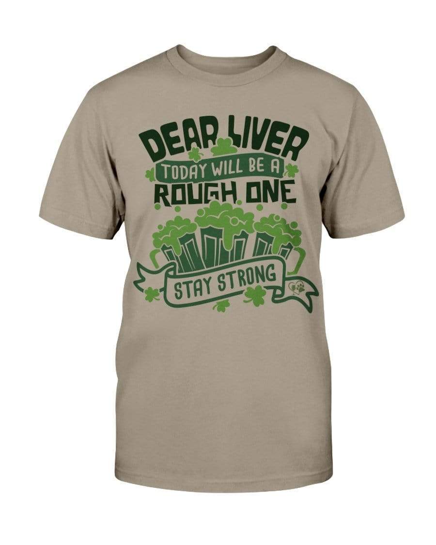 Shirts Prairie Dust / S Winey Bitches Co "Dear Liver Todays A Rough One, Stay Strong" Ultra Cotton T-Shirt WineyBitchesCo