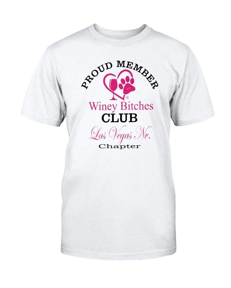 Shirts Prepared For Dye / S Winey Bitches Club Proud Member- Las Vegas Nv Chapter Ultra Cotton T-Shirt WineyBitchesCo