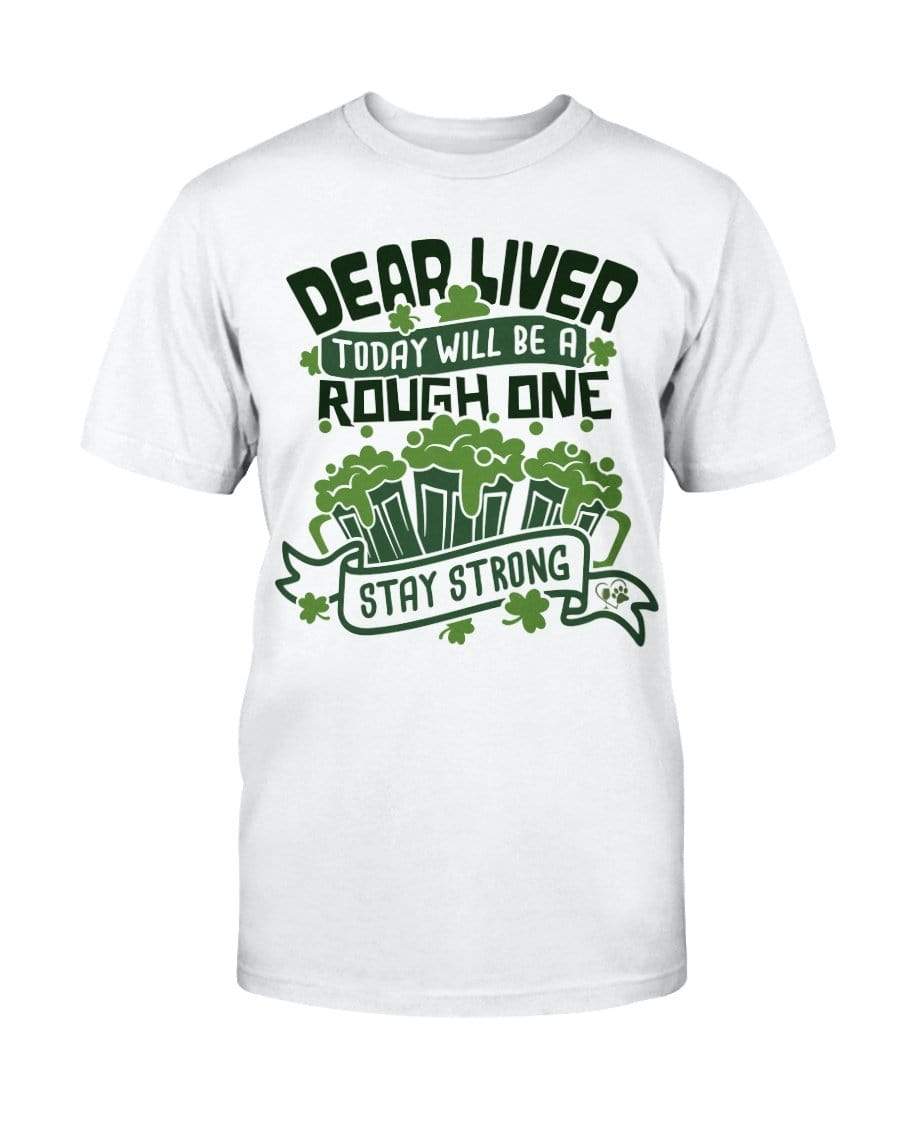 Shirts Prepared For Dye / S Winey Bitches Co "Dear Liver Todays A Rough One, Stay Strong" Ultra Cotton T-Shirt WineyBitchesCo