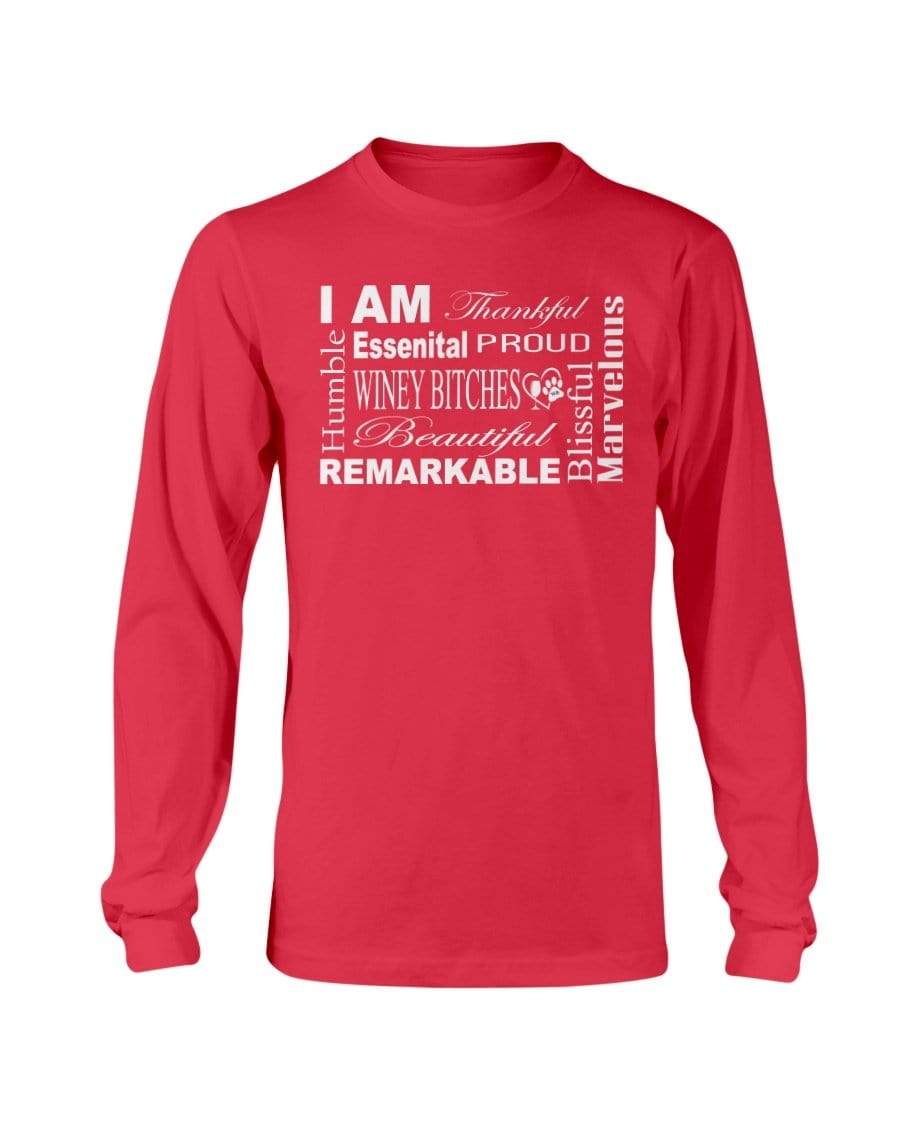 Shirts Red / S Winey Bitches Co "I Am Essential" White Letters- Long Sleeve T-Shirt WineyBitchesCo