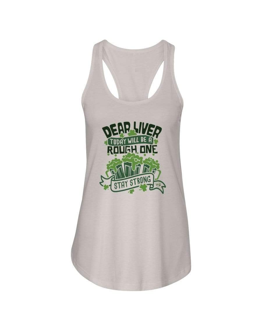 Shirts Silver / XS Winey Bitches Co "Dear Liver Todays A Rough One, Stay Strong" Ladies Racerback Tank* WineyBitchesCo