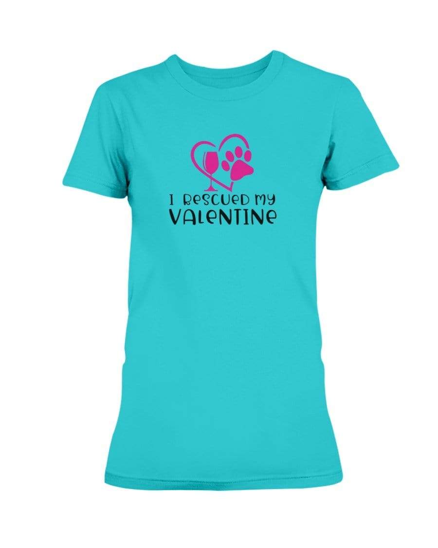 Shirts Tropical Blue / S Winey Bitches Co "I Rescued My Valentine" Ladies Missy T-Shirt WineyBitchesCo