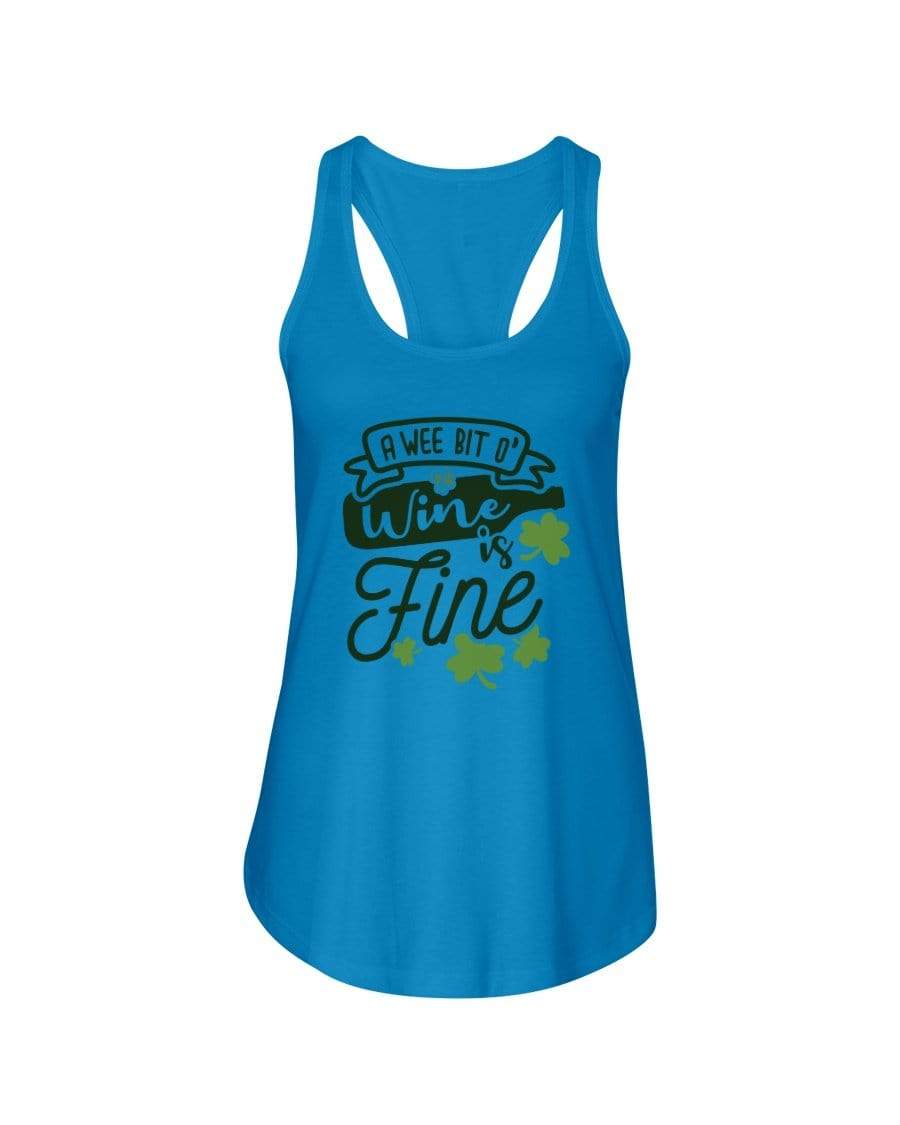 Shirts Turquoise / XS Winey Bitches Co A Wee Bit O' Wine Is Fine" Ladies Racerback Tank Top* WineyBitchesCo