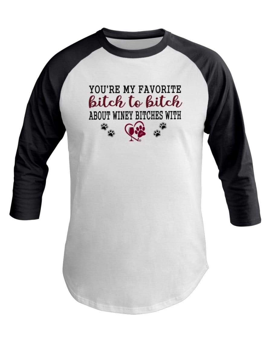 Shirts White/Asphalt / XS Winey Bitches Co Ultra "Favorite Bitch to Bitch" 3/4 Sleeve Raglan Shirt WineyBitchesCo