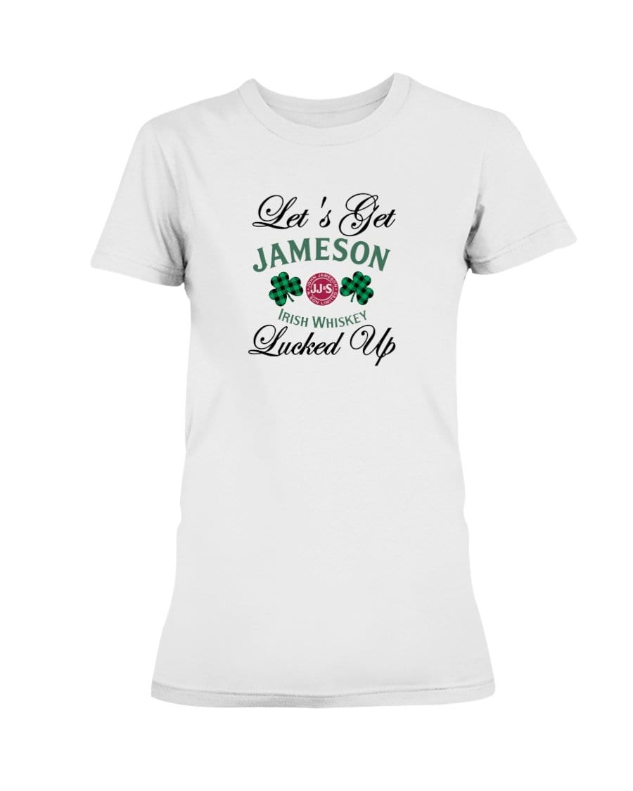 Shirts White / S Winey Bitches Co "Let's Get Lucked Up" Jameson Ladies Missy T-Shirt WineyBitchesCo