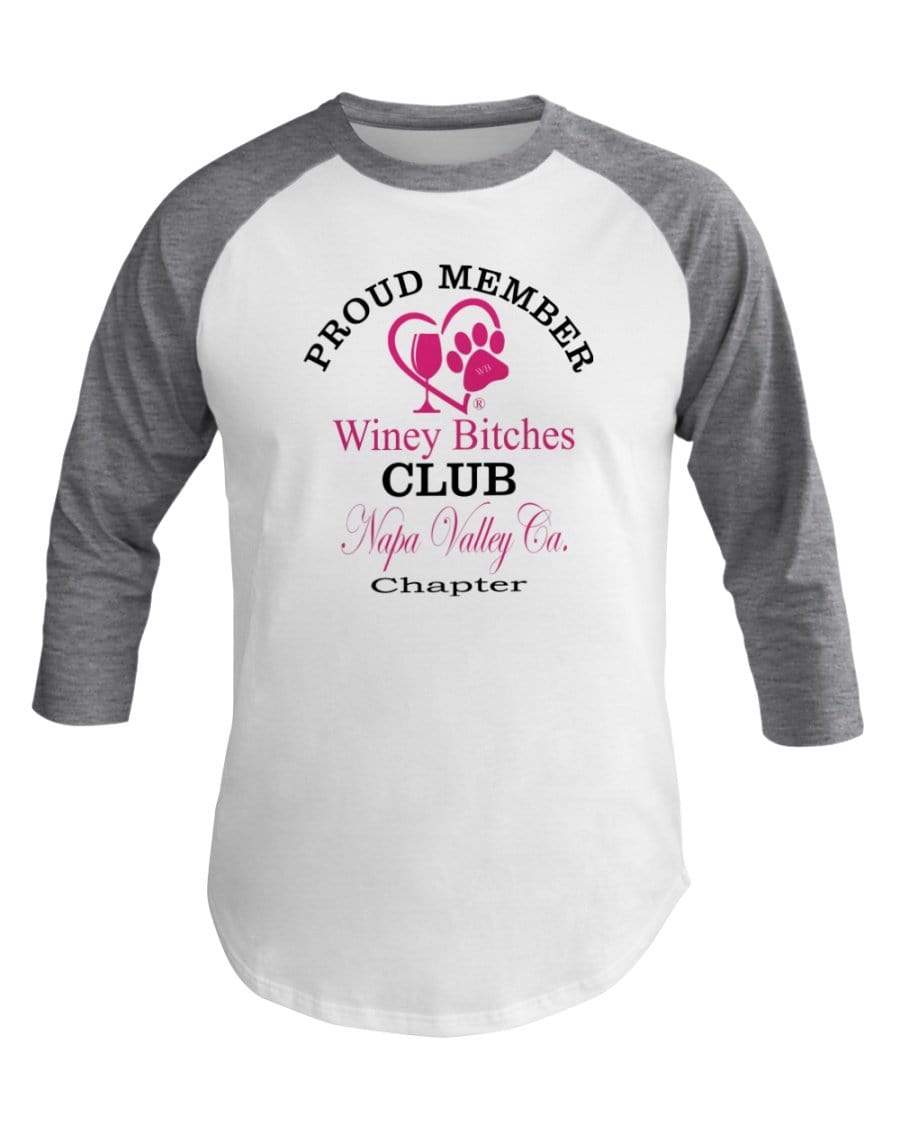Shirts Wht/Hthr Grey / XS Winey Bitches Club- Proud Member-Napa Valley Ca Chapter - 3/4 Sleeve Raglan Shirt WineyBitchesCo