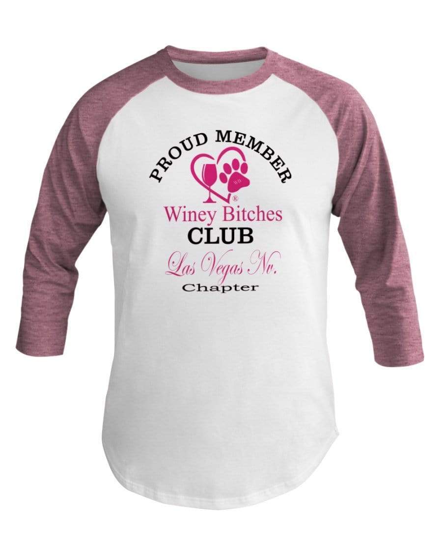 Shirts Wht/Neo Htr Pnk / XS Winey Bitches Club-Proud Member- Las Vegas Nv Chapter 3/4 Sleeve Raglan Shirt WineyBitchesCo