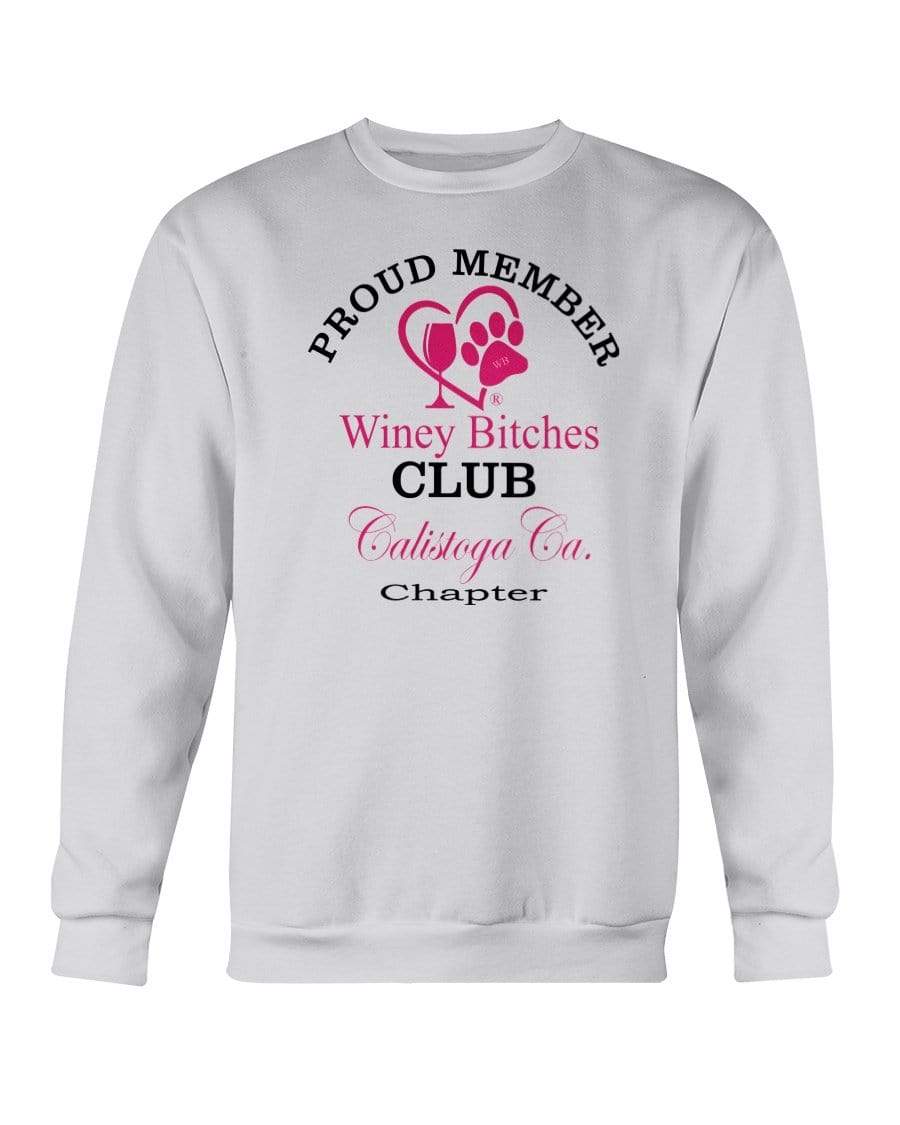 Sweatshirts Ash / S Winey Bitches Club-Proud Member-Calistoga Ca Chapter Sweatshirt - Crew WineyBitchesCo