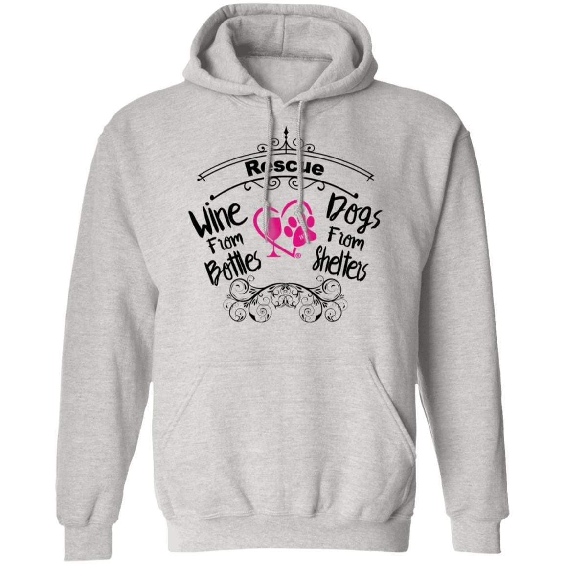 Sweatshirts Ash / S Winey Bitches Co "I Rescue Wine From Bottles & Dog From Shelters" Pullover Hoodie 8 oz. WineyBitchesCo