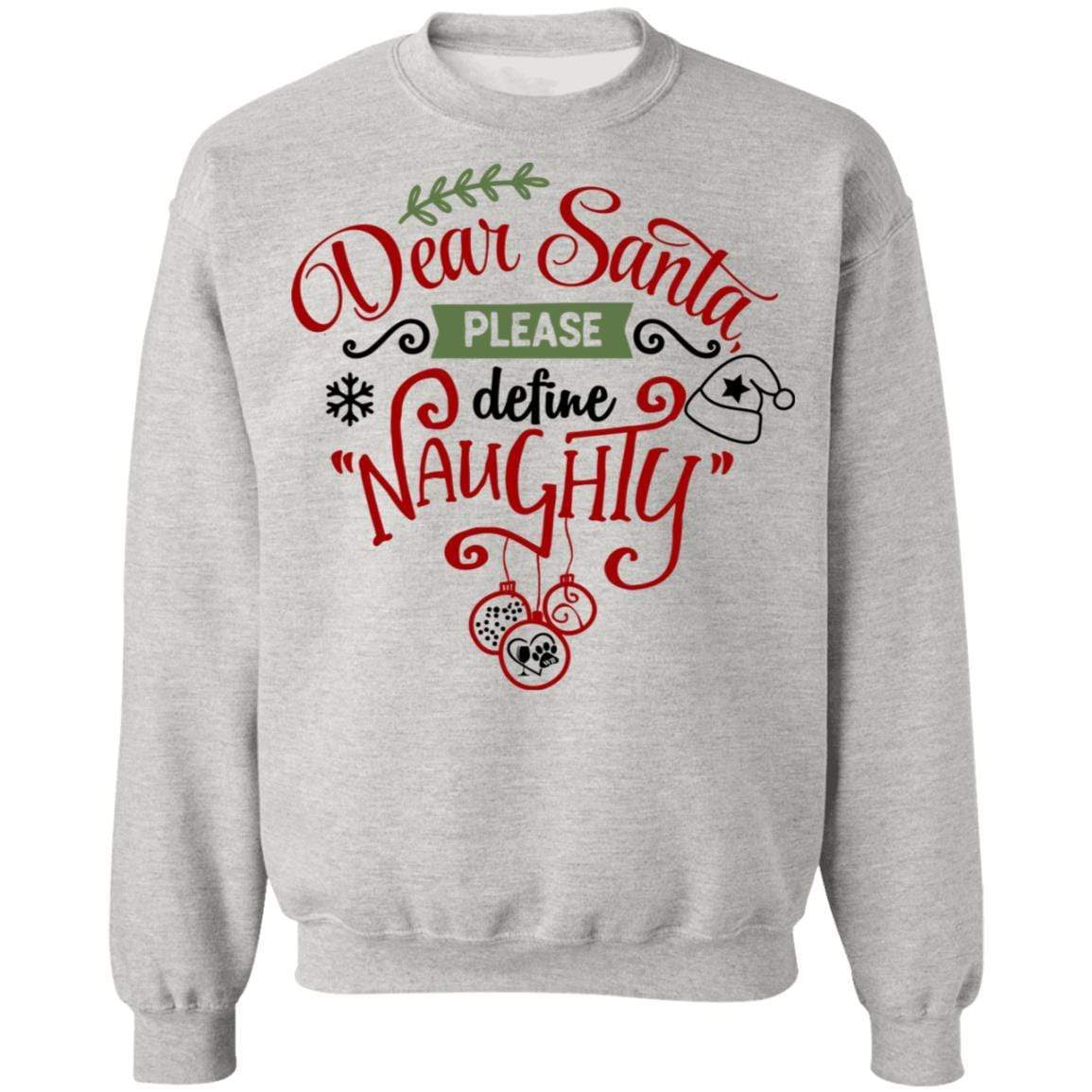 Sweatshirts Ash / S WineyBitches.Co "Dear Santa Please Define Naughty" Crewneck Pullover Sweatshirt 8 oz. WineyBitchesCo