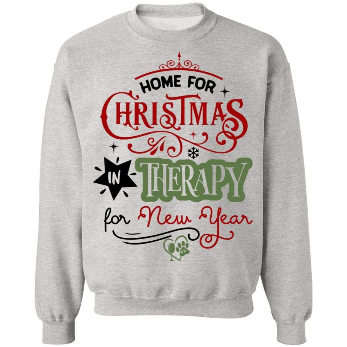 Sweatshirts Ash / S WineyBitches.Co "Home For Christmas, In Therapy For New Years" Crewneck Pullover Sweatshirt 8 oz. WineyBitchesCo