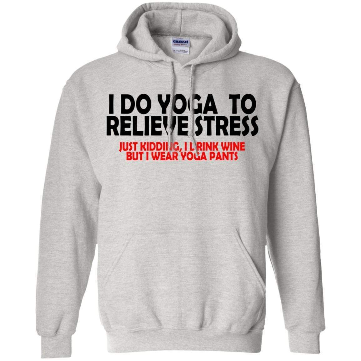 Sweatshirts Ash / S WineyBitches.Co Wine And Yoga Pants Pullover Hoodie 8 oz. WineyBitchesCo