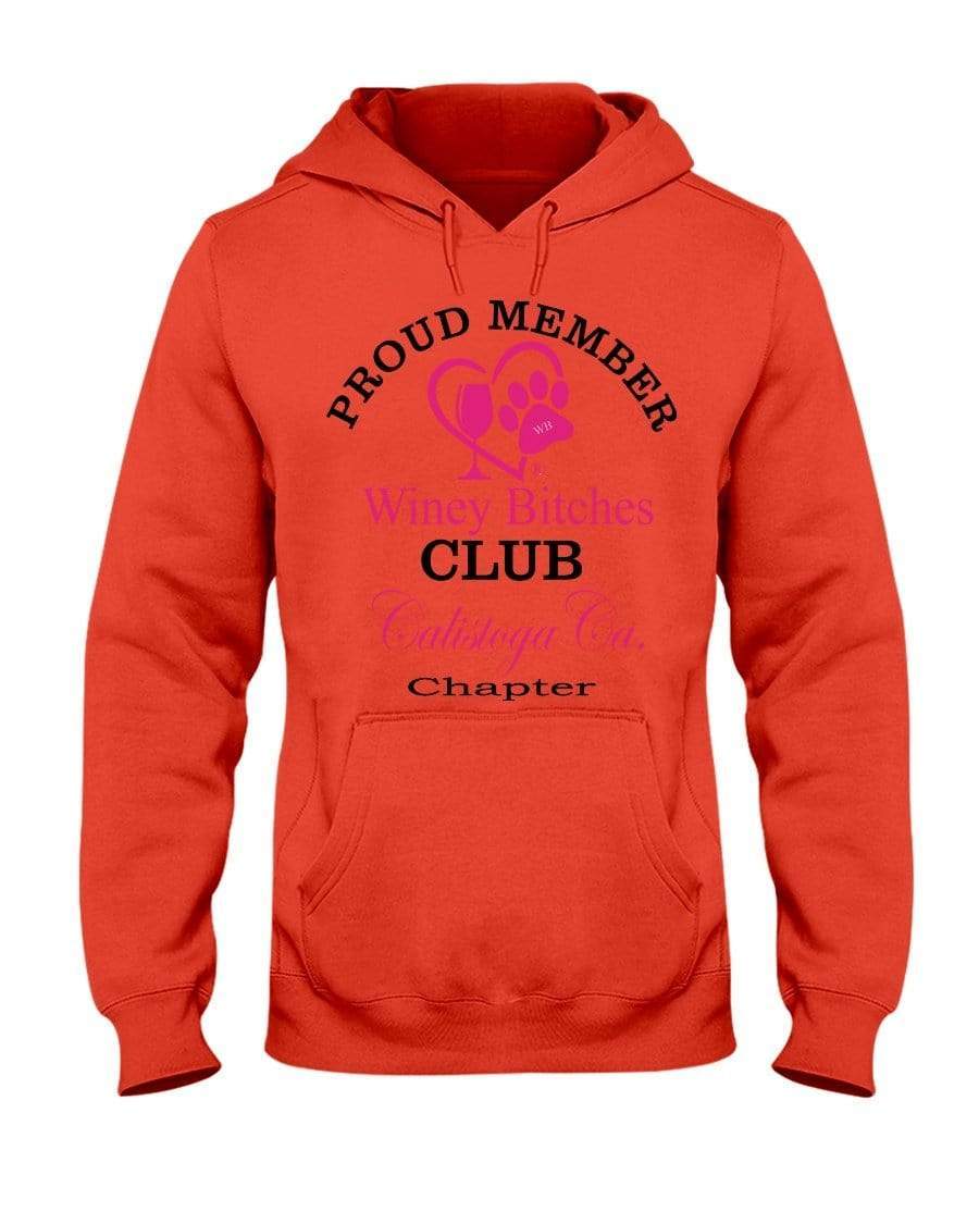 Sweatshirts Burnt Orange / S Winey Bitches Club-Proud Member-Calistoga Ca Chapter 50/50 Hoodie WineyBitchesCo