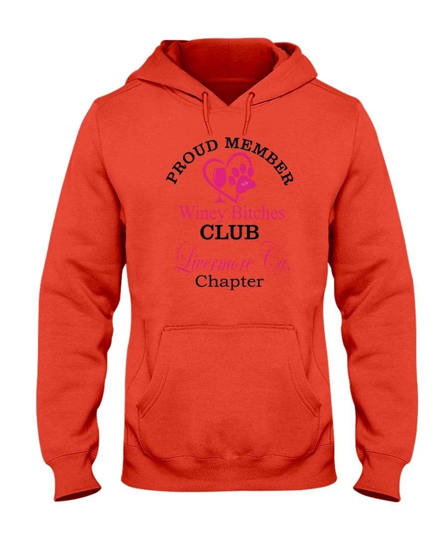 Sweatshirts Burnt Orange / S Winey Bitches Club-Proud Member-Livermore Ca Chapter 50/50 Hoodie WineyBitchesCo