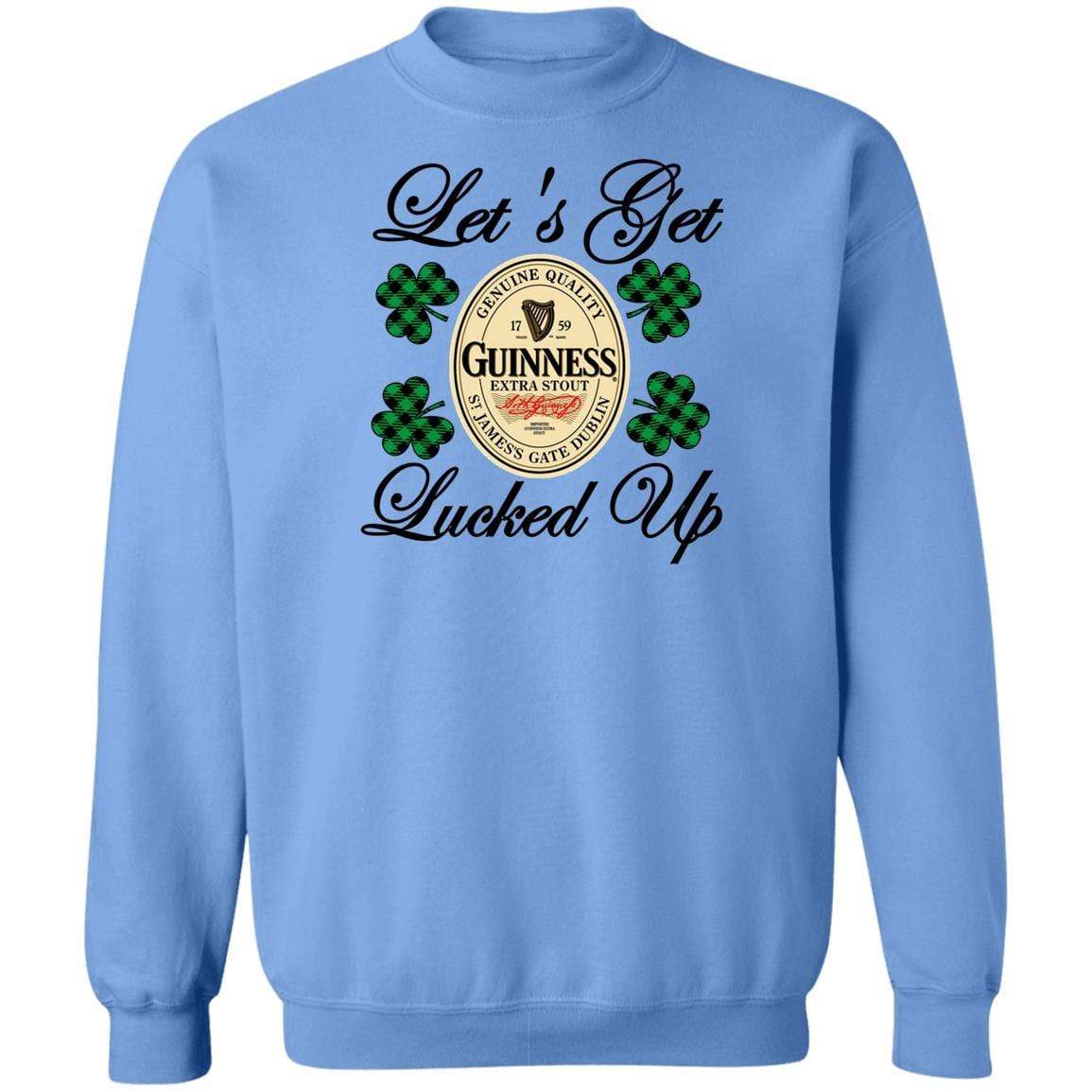 Sweatshirts Carolina Blue / S Winey Bitches Co "Let's Get Lucked Up" Guinness Crewneck Pullover Sweatshirt 8 oz. WineyBitchesCo