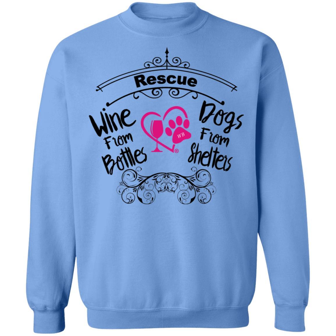 Sweatshirts Carolina Blue / S Winey Bitches Co "Rescue Wine from Bottles, Dogs from Shelters" Crewneck Pullover Sweatshirt 8 oz. WineyBitchesCo