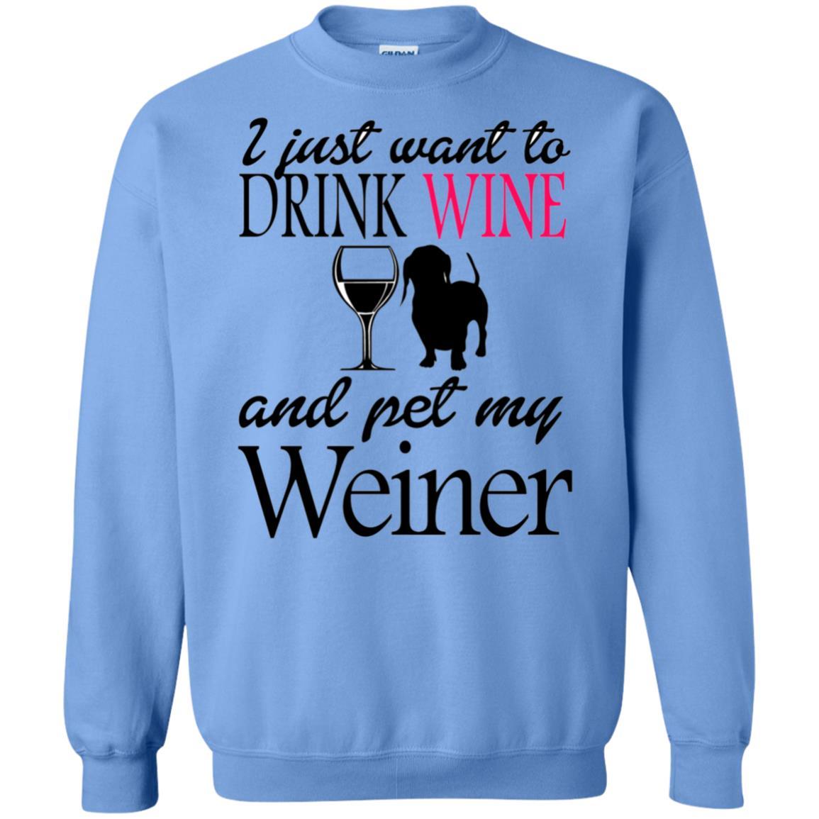 Sweatshirts Carolina Blue / S WineyBitches.Co "Drink wine, Pet Weiner" Crewneck Pullover Sweatshirt 8 oz. WineyBitchesCo