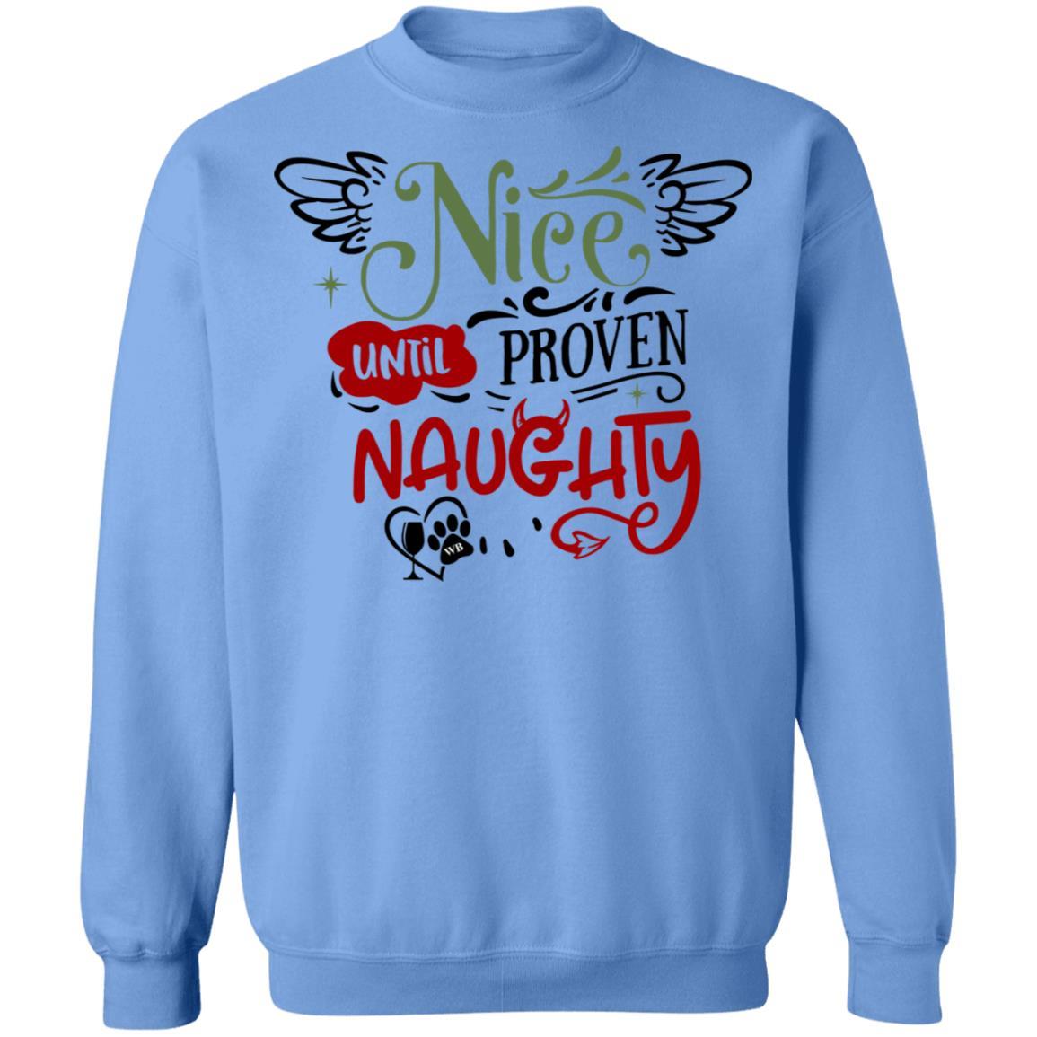 Sweatshirts Carolina Blue / S WineyBitches.Co "Nice Until Proven Naughty" Crewneck Pullover Sweatshirt 8 oz. WineyBitchesCo