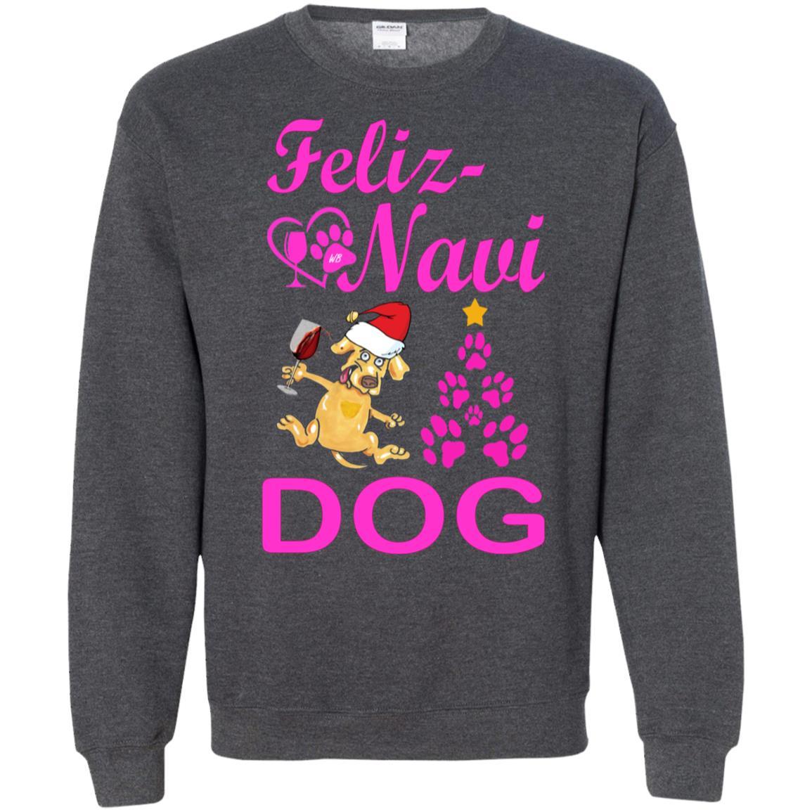 Sweatshirts Dark Heather / S WineyBitches.co Feliz Navi Dog Crewneck Pullover Sweatshirt 8 oz.-pink WineyBitchesCo