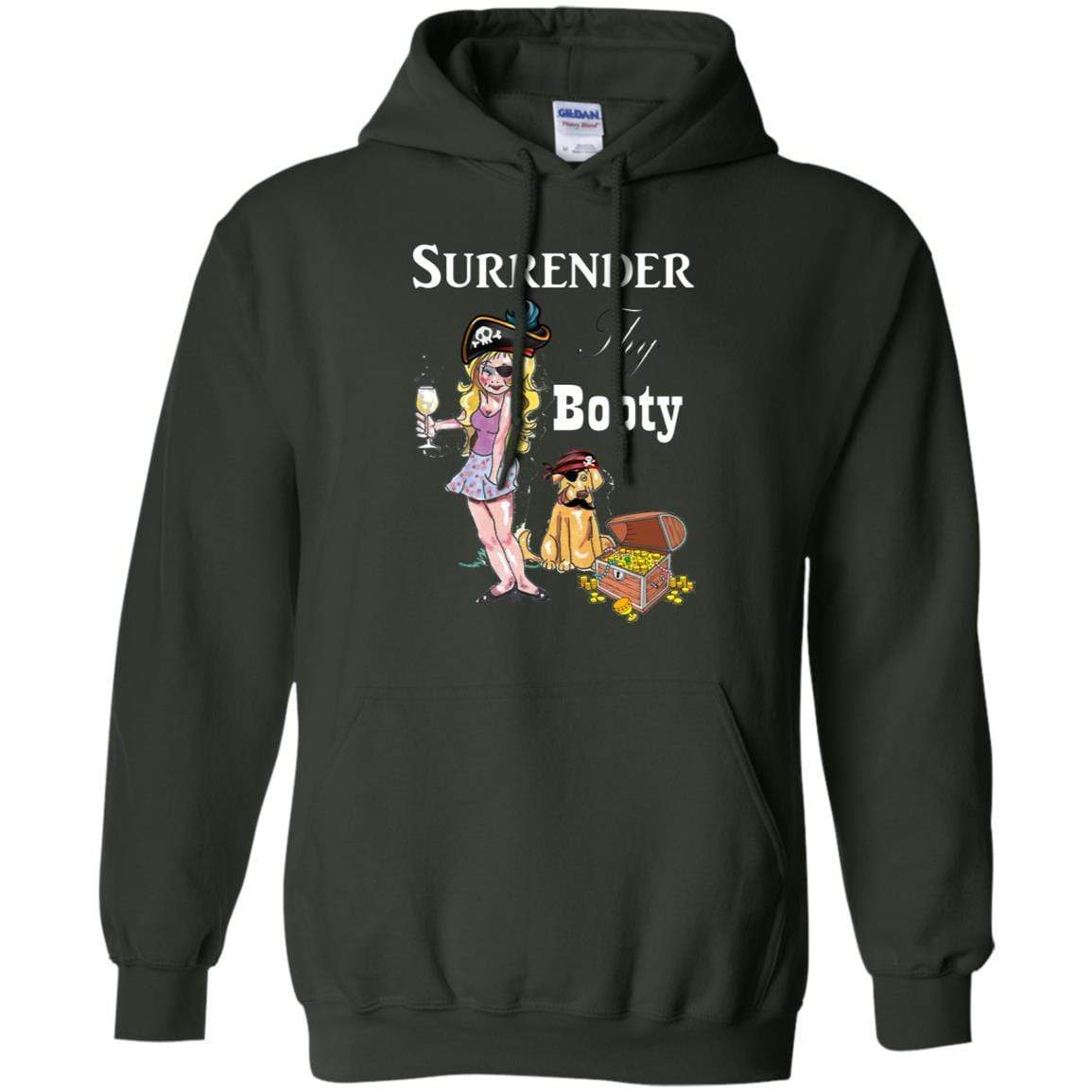 Sweatshirts Forest Green / S WineyBitches.Co Surrender Thy Booty Pullover Hoodie 8 oz. WineyBitchesCo